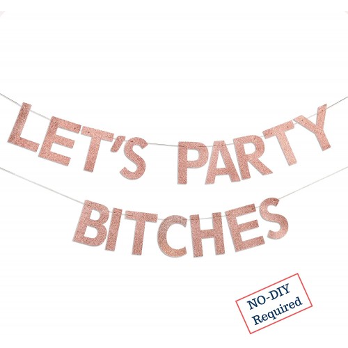 Rose Gold Let's Party B-tches Banner Girls Night Decorations for Adults Bachelorette Party Birthday Game Night Lingerie Party Pajama Pink Ladies Night & Divorce Party Decorations for Women